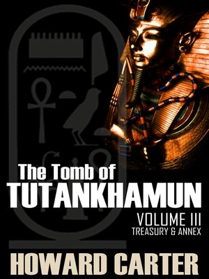 cover image of The Tomb of Tutankhamun, Volume III